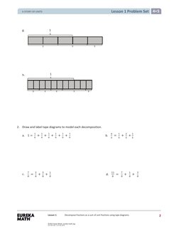 Lesson 1 Problem Set 4 5 
Lesson 1: 
Decompose fractions as a sum of unit fractions using tape diagrams.
 
 
g.