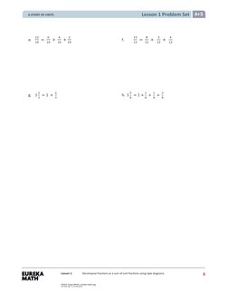 Lesson 1 Problem Set 4 5 
Lesson 1: 
Decompose fractions as a sum of unit fractions using tape diagrams.
 
 
e.