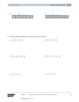 Lesson 1 Homework 4 5 
Lesson 1: 
Decompose fractions as a sum of unit fractions using tape diagrams.
 
 
g. 
 
 
h