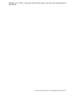 Administrative Performance of the Sangguniang Kabataan | 2
(Malaluan et al., 2014). It was also shown that the youth, who are