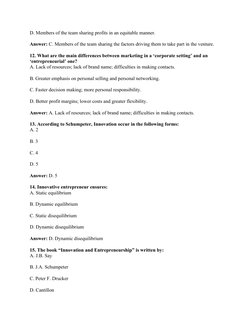 D. Members of the team sharing profits in an equitable manner.
Answer: C. Members of the team sharing the factors driving the