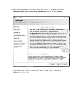 5. En la página Términos de Licencia, marcar la casilla ve verificación Acepto 
los términos de licencia y Declaración de pri