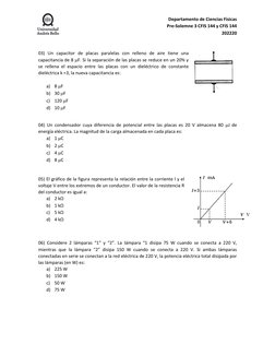 Departamento de Ciencias Físicas 
Pre-Solemne 3 CFIS 144 y CFIS 144  
202220 
 
 
03) Un capacitor de placas paralelas con re