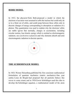 BOHR MODEL
In  1913,  the  physicist Niels  Bohr proposed  a  model  in  which  the
electrons of an atom were assumed to orbi