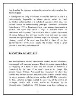 that described the electrons as three-dimensional waveforms rather than
points in space.
A consequence of using waveforms (ht
