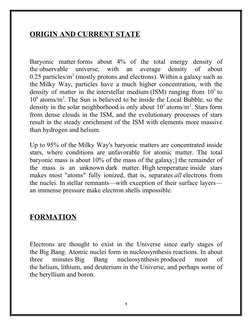 ORIGIN AND CURRENT STATE
Baryonic  matter (https://en.m.wikipedia.org/wiki/Baryonic_matter) forms  about  4%  of  the  total