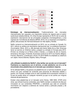 Estrategia 
de 
internacionalización: 
Tradicionalmente 
los 
mercados 
internacionales han supuesto una importante ventana