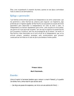 Elma, eran originalmente la mansión Aycinena, quienes en esa época controlaban
todo el comercio de Centroamérica.
Epílogo o p