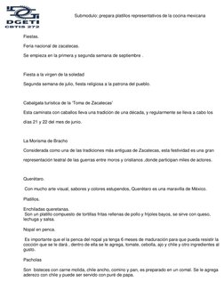 Submodulo: prepara platillos representativos de la cocina mexicana 
 
 
 
Fiestas. 
Feria nacional de zacatecas. 
Se empieza