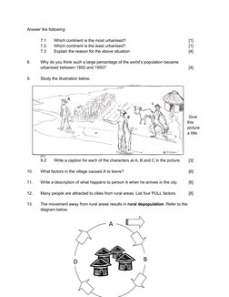 Answer the following:
7.1
Which continent is the most urbanised?
[1]
7.2
Which continent is the least urbanised?
[1]
7.3
Expl