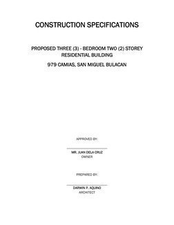 CONSTRUCTION SPECIFICATIONS 
 
PROPOSED THREE (3) - BEDROOM TWO (2) STOREY 
RESIDENTIAL BUILDING 
979 CAMIAS, SAN MIGUEL BULA