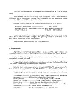 The type of electrical services to be supplied to the building shall be 220V, AC, single 
phase. 
 
 
There shall be only