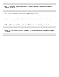 10. What is your favorite art style? What design style do you prefer (modern, rustic, classical, traditional, western, 
Europ