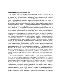 (F) SAULO EN TARSO Y EN ANTIOQUÍA DE SIRIA.
     Son escasos los datos acerca del comienzo de este período. Es probable que l