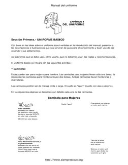 Sección Primera.- UNIFORME BÁSICO  
Con base en las ideas sobre el uniforme scout vertidas en la introducción del manual, pas
