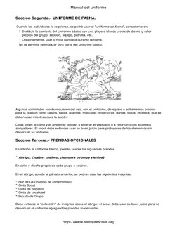 Sección Segunda.- UNIFORME DE FAENA.  
  
Algunas actividades scouts requieren del uso, con el uniforme, de equipo o aditamen