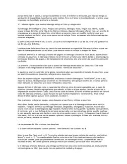 porque te lo pide el pastor, o porque la asamblea te votó. Si el Señor no te lo pide, por más que tengas la 
aprobación de la