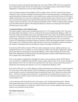 investments are mostly contested and argued against by some sectors (Dreher, 2009). Critics have argued that 
these condition