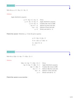 Example(4)
Solve for y: y + 8 −2(y + 1) = 3y −6
Solution:
Apply distributive property:
y + 8 −2(y + 1) = 3y −6
Given.
y + 8 −