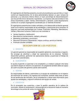 El organigrama de Sabritas presenta una estructura jerárquica que permite un mejor 
control por departamentos. En el ár