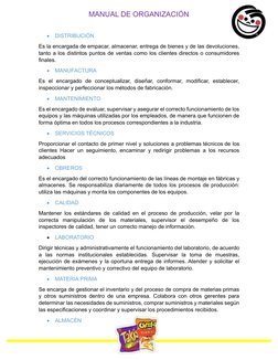 • DISTRIBUCIÓN 
Es la encargada de empacar, almacenar, entrega de bienes y de las devoluciones, 
tanto a los distintos pu