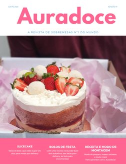Auradoce
SLICECAKE
fatias de bolo, que estão super em
alta, para venda por delivery!
JULHO 2021
BOLOS DE FESTA
Com uma receit
