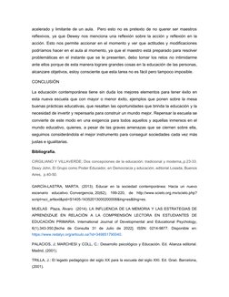 acelerado y limitante de un aula.  Pero esto no es pretexto de no querer ser maestros
reflexivos, ya que Dewey nos menciona u