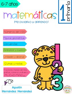 ¡Me divierto y aprendo! 
matemáticas  
6-7 años 
1  
primaria 
Secuencias 
Antecesor y sucesor 
Unidades y de