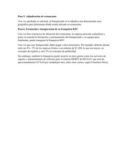 Paso 5. Adjudicación de restaurante
Una vez aprobada su solicitud, al franquiciado se le adjudica una determinada zona 
geogr