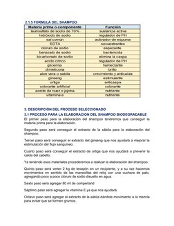 2.1.5 FORMULA DEL SHAMPOO
3. DESCRIPCIÓN DEL PROCESO SELECCIONADO
3.1 PROCESO PARA LA ELABORACION DEL SHAMPOO BIODEGRADABLE