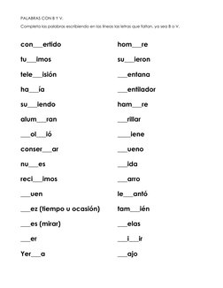PALABRAS CON B Y V. 
Completa las palabras escribiendo en las líneas las letras que faltan, ya sea B o V. 
 
con___ertido 
tu