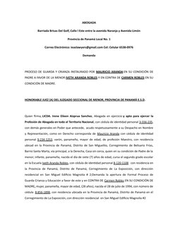 ABOGADA
Barriada Brisas Del Golf, Calle l Este entre la avenida Naranja y Avenida Limón 
Provincia de Panamá Local No. 1 
Cor