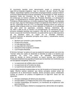 El 
movimiento 
bautista 
como 
denominación 
surgió 
a 
comienzos 
del 
siglo XVII en Holanda e Inglaterra, bajo la direcció