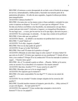 9
BELITRE: (Comienza a correr desesperado de un lado a otro al borde de un ataque
de nervios, tartamudeando y balbuceando y h