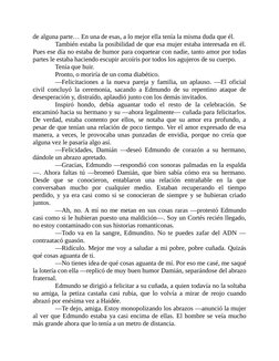 de alguna parte… En una de esas, a lo mejor ella tenía la misma duda que él.
También estaba la posibilidad de que esa mujer e