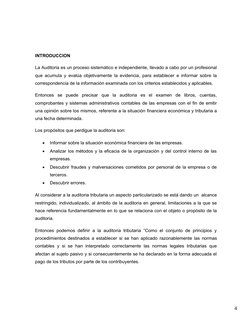 4
INTRODUCCION
La Auditoria es un proceso sistemático e independiente, llevado a cabo por un profesional
que acumula y evalúa