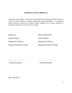 CERTIFICATE OF APPROVAL
This project work entitled " TO STUDY THE HISTORY OF NUCLEAR POWER PLANT IN
ASIA" by Roshan Adhikari
