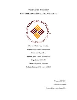 FACULTAD DE INGENIERÍA 
UNIVERSIDAD ANÁHUAC MÉXICO NORTE 
 
 
Proyecto Final: Juego de la Oca 
Materia: Algoritmos y Progr