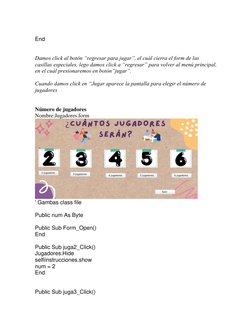 End 
 
 
Damos click al botón “regresar para jugar”, el cuál cierra el form de las 
casillas especiales, lego damos click a