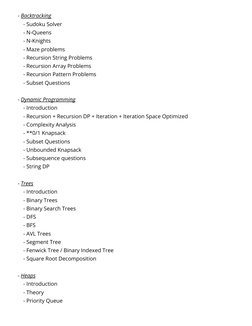 - Backtracking
- Sudoku Solver
- N-Queens
- N-Knights
- Maze problems
- Recursion String Problems
- Recursion Array Problems