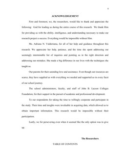 ii
ACKNOWLEDGEMENT 
First and foremost, we, the researchers, would like to thank and appreciate the
following:  God for leadi