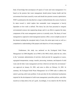 4
body of knowledge that encompasses all aspects of waste and waste management. It is
based on the premise that waste managem