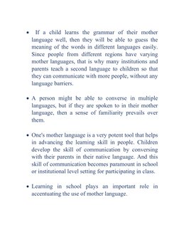  If  a  child  learns  the  grammar  of  their  mother
language well, then they will be able to guess the
meaning of the wor