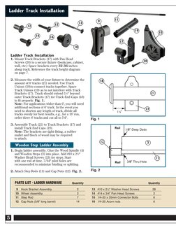 Ladder Track Installation
1.	Mount Track Brackets (17) with Pan Head 
	
Screws (20) to a secure fixture (bookcase, cabinet,