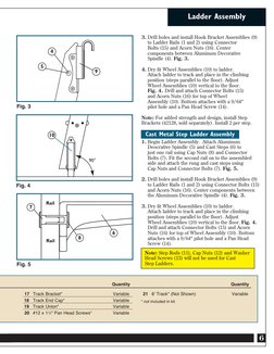 90°
6
Ladder Assembly
  
 
Quantity
  17 Track Bracket*  
Variable
 18 Track End Cap* 
Variable
 19 Track Union* 
Variable
 2