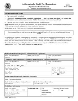 Form G-1450  11/15/21  
 Page 1 of 1
Complete the "Applicant's/Petitioner's/Requester's Information," "Credit Card Billing In