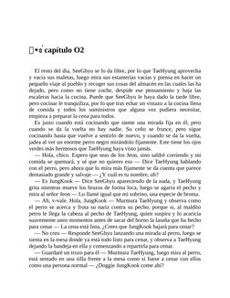 ⋆ɞ࣪ capítulo O2
 
El resto del día, SeeGhyu se lo da libre, por lo que TaeHyung aprovecha
y vacía sus maletas, luego mira sus