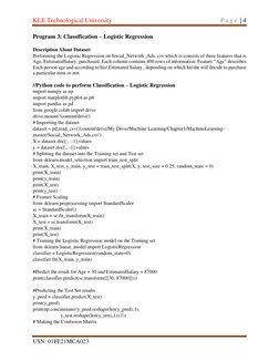 KLE Technological University 
 
P a g e  | 4 
USN: 01FE21MCA023 
 
 
 
Program 3: Classification – Logistic Regression  (http