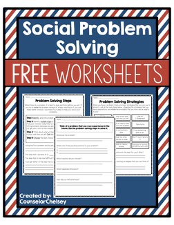 Social Problem
Solving
Free Worksheets
Created by:
CounselorChelsey
