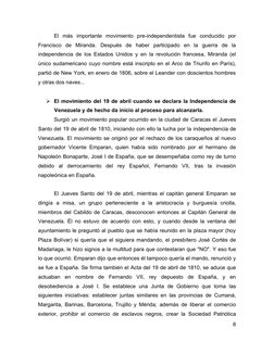 El  más  importante  movimiento  pre-independentista  fue  conducido  por 
Francisco  de  Miranda.  Después  de  haber  parti
